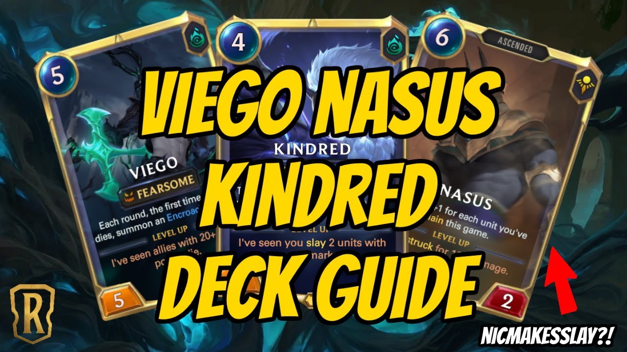 Viego Nasus Kindred deck guide | Legends of Runeterra