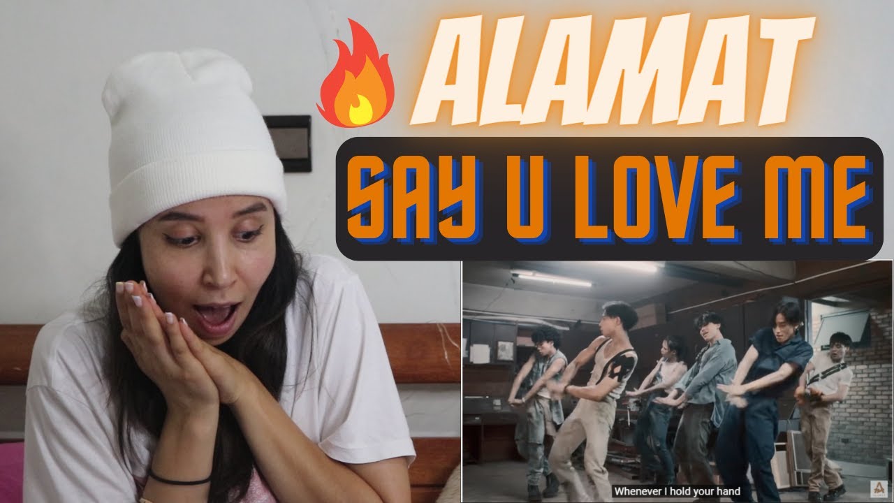 ALAMAT - Say U Love Me | REACTION !!! [FIRST TIME REACTION!!!!!!]