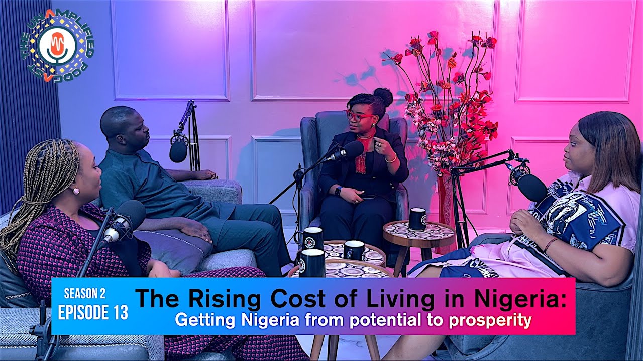 The Rising Cost of Living in Nigeria - Season 2 EPI 13
