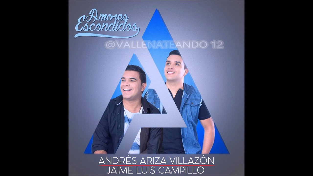 AMORES ESCONDIDOS -  ANDRES ARIZA VILLAZON Y JAIME LUIS CAMPILLO