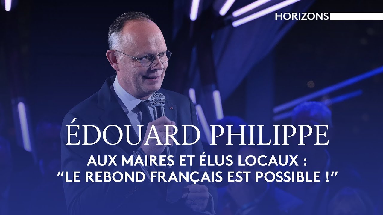 Edouard Philippe avec plus de 800 maires et &eacute;lus locaux ! | #Horizons