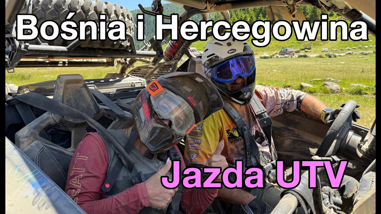 Quady czy Buggy  ostra jazda po Bośni i Hercegowinie 🇧🇦 czyli odczucia z jazdy pojazdem UTV !!! 