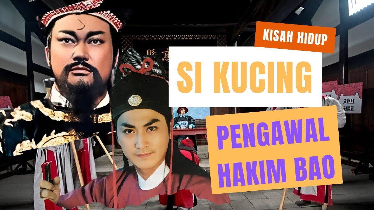 Si Kucing Kerajaan - Pengawal Setia Hakim Bao