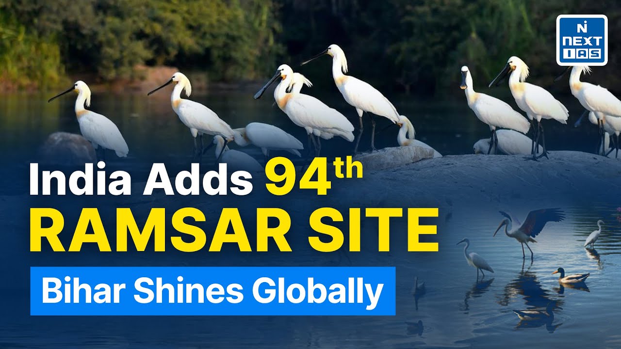 India Adds Bihar&rsquo;s Gogabeel Lake as 94th Ramsar Site! |  NEXT IAS