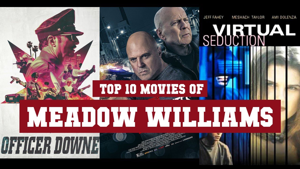 Meadow Williams Top 10 Movies | Best 10 Movie of Meadow Williams