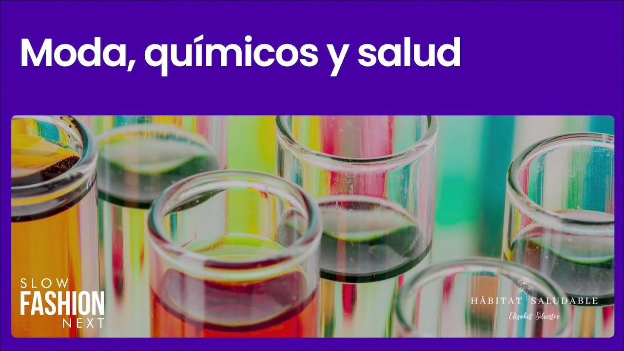 Elisabet Silvestre: Moda, químicos y salud