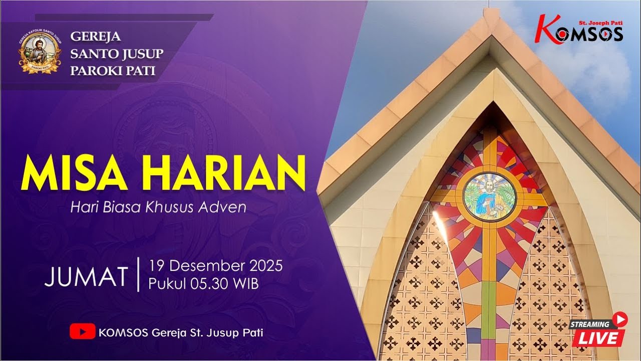 MISA HARIAN - GEREJA ST. JUSUP, PATI - JUMAT, 19 DESEMBER 2025 pkl 05.30 WIB