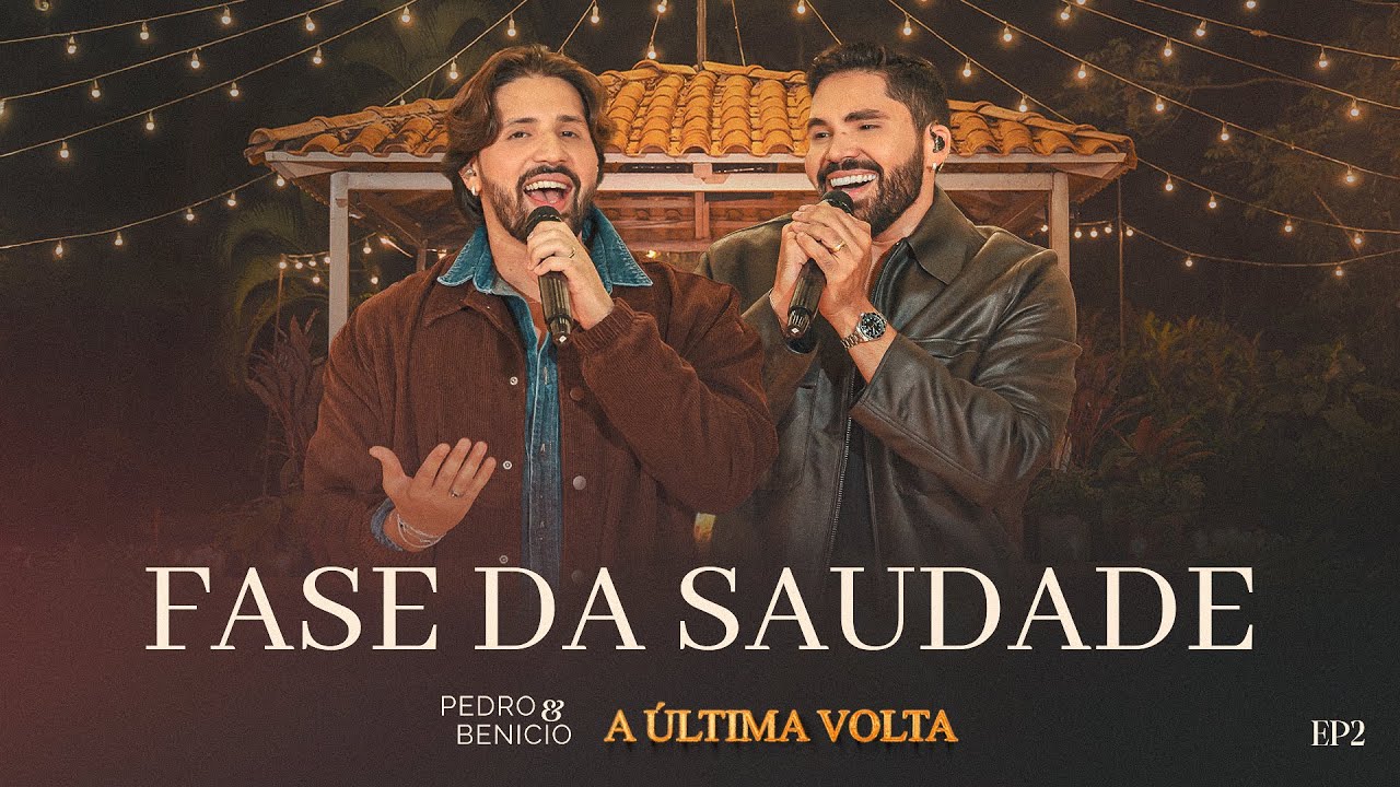 FASE DA SAUDADE - PEDRO E BENICIO