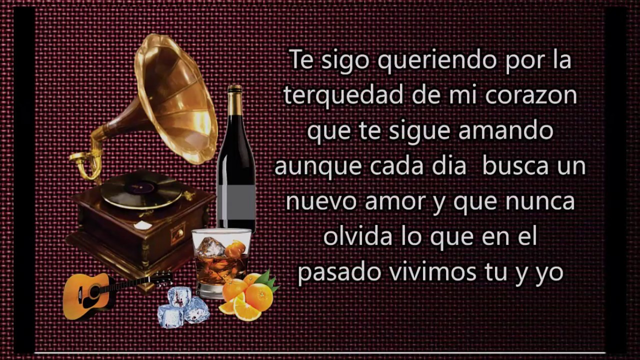 LETRA - Te sigo Queriendo - Charrito Negro