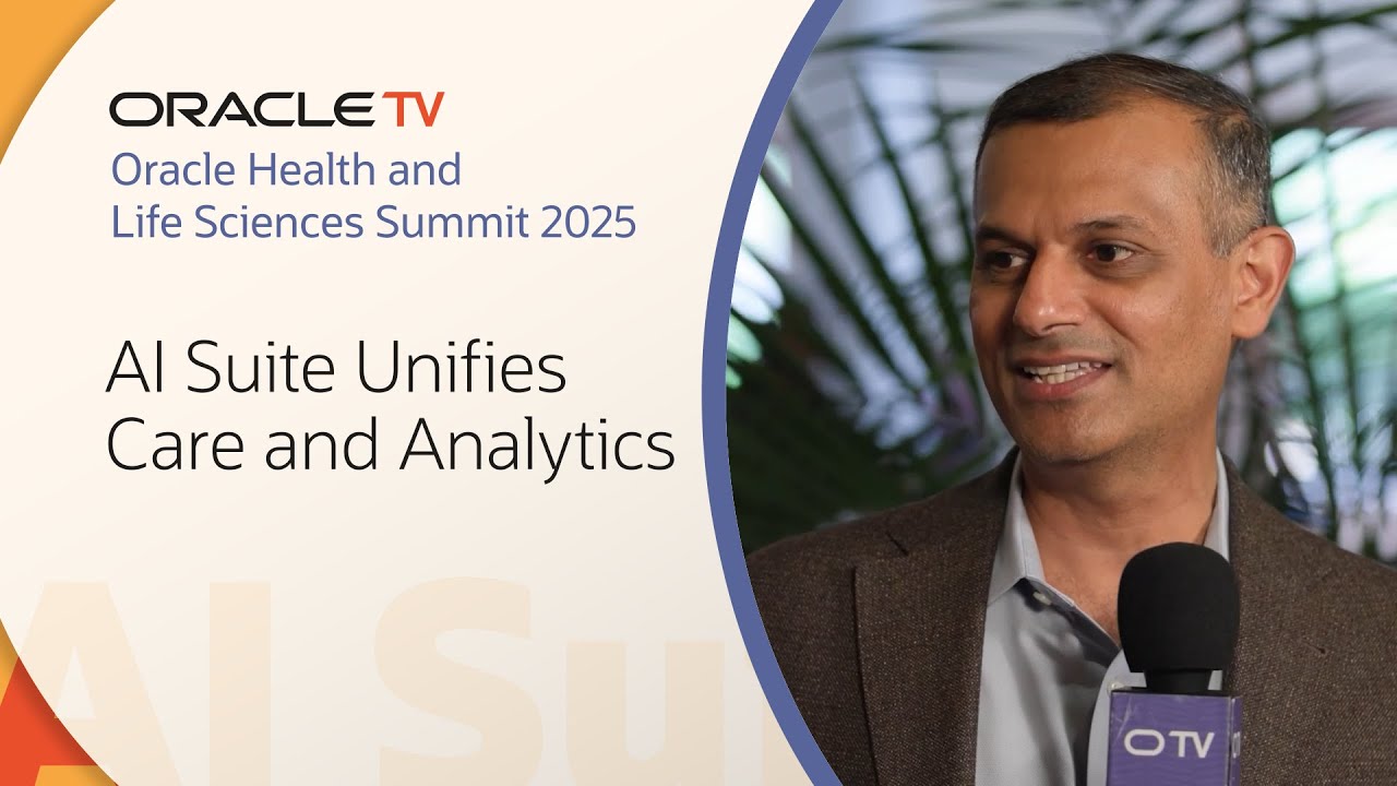 Oracle Health AI Apps Suite Unifies Analytics: Oracle TV at Oracle Health and Life Sciences Summit