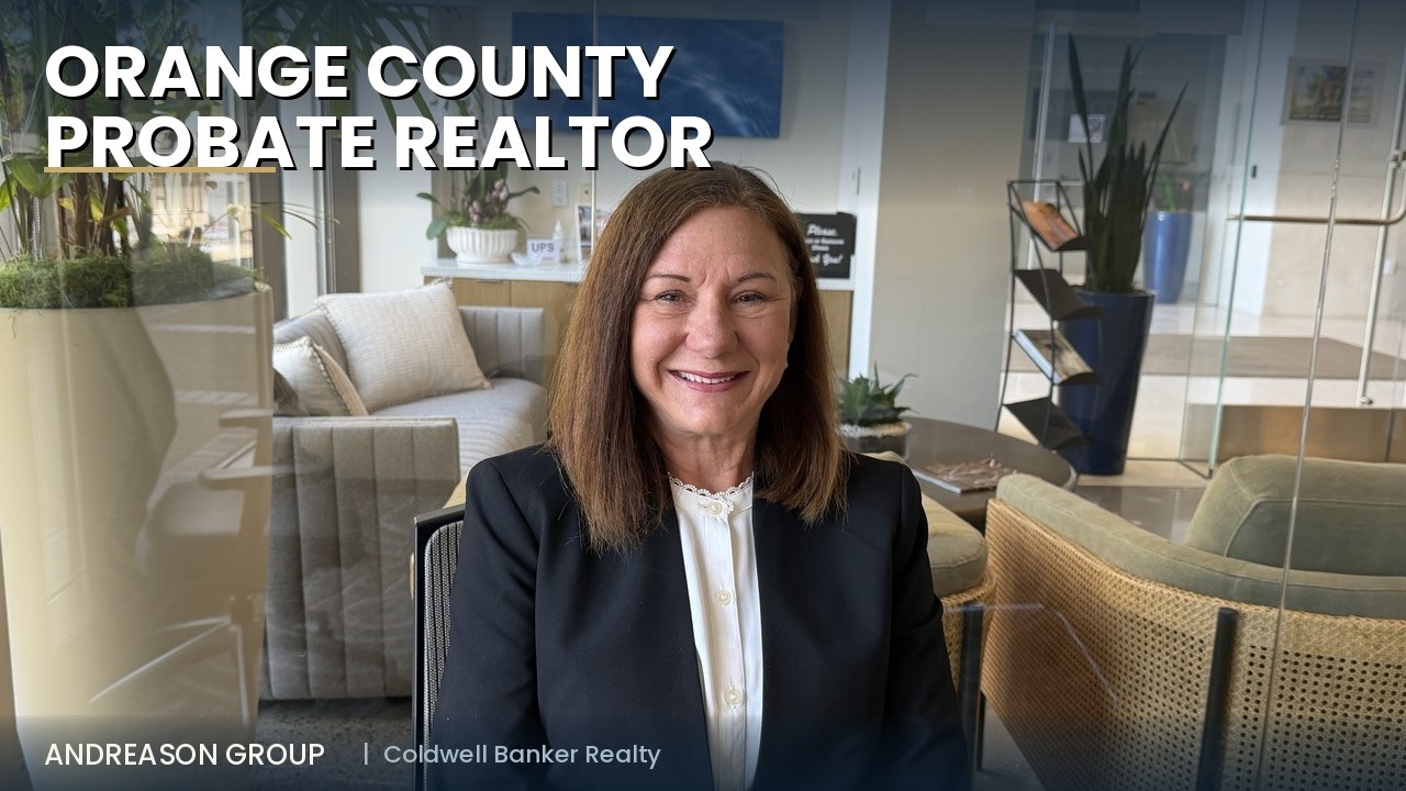 Orange County Probate Realtor | What Executors & Administrators Need to Know