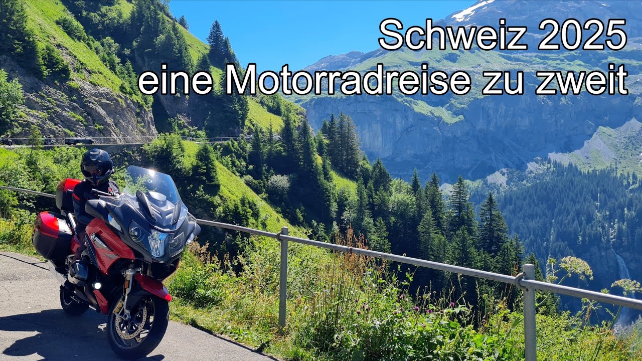 Schweizer Alpen 2025 Teil 1