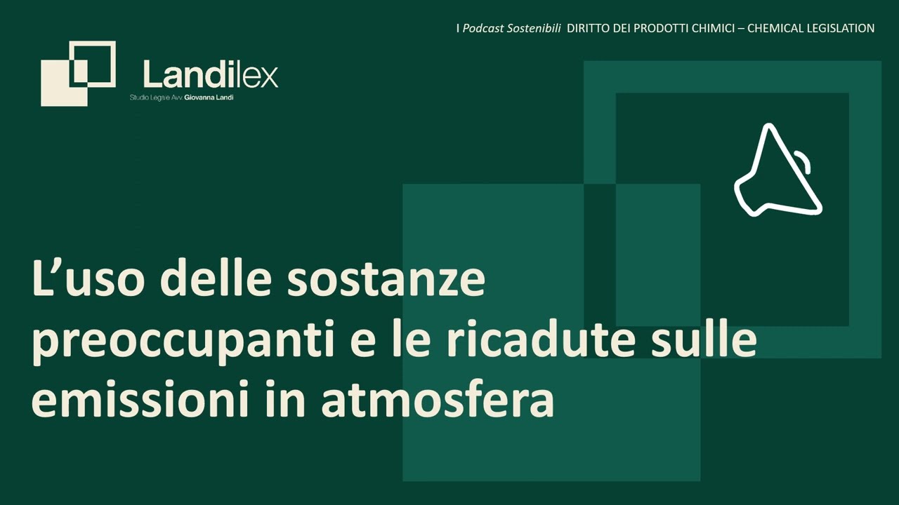 L'uso delle sostanze preoccupanti e le ricadute sulle emissioni in atmosfera