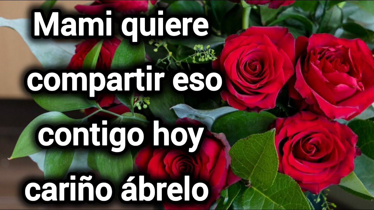 Mami quiere compartir eso contigo hoy cariño ábrelo