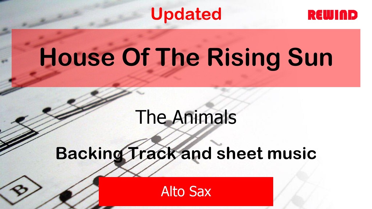 House Of The Rising Sun V2 : The Animals : Alto Sax Playalong Backing Track
