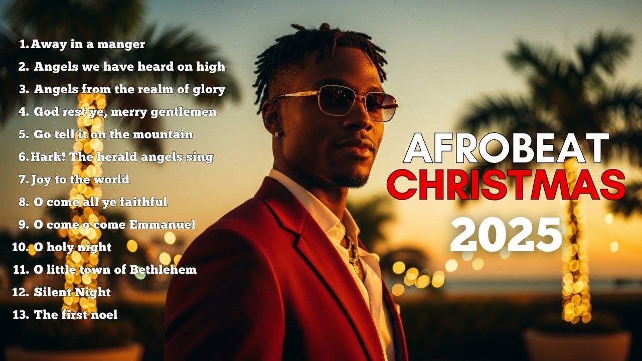 Ultimate Afrobeat Christmas Playlist (with lyrics) – Festive Afrobeats for the Holidays