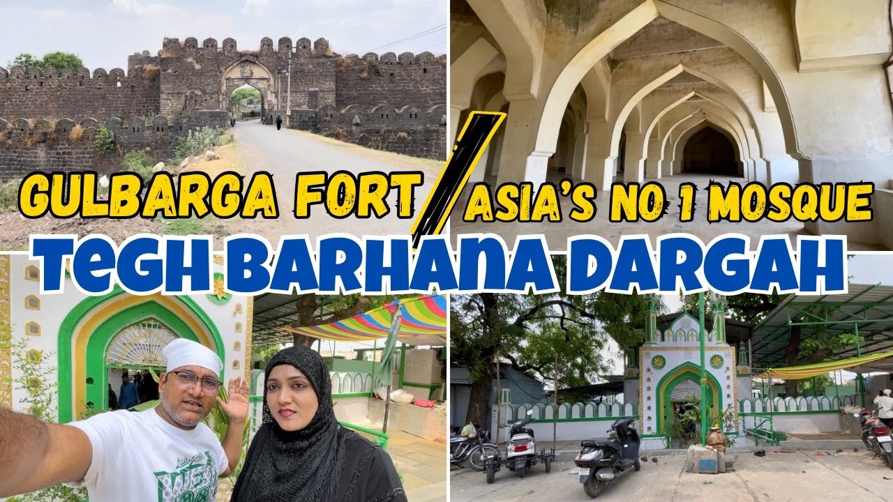 |•Gulbarga Fort || Asia’s No 1 Mosque || Tegh Barhana Dargah Ziyarat 2025•| Vlog. AFREEN DASTARKHWAN