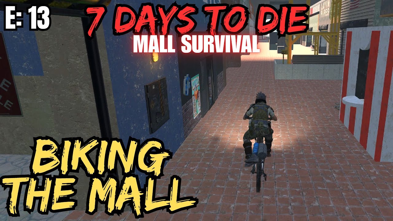 7 Days To Die - Mall Survival Episode: 13