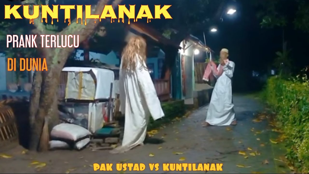 Pak ustad vs kuntilanak || prank terlucu di dunia