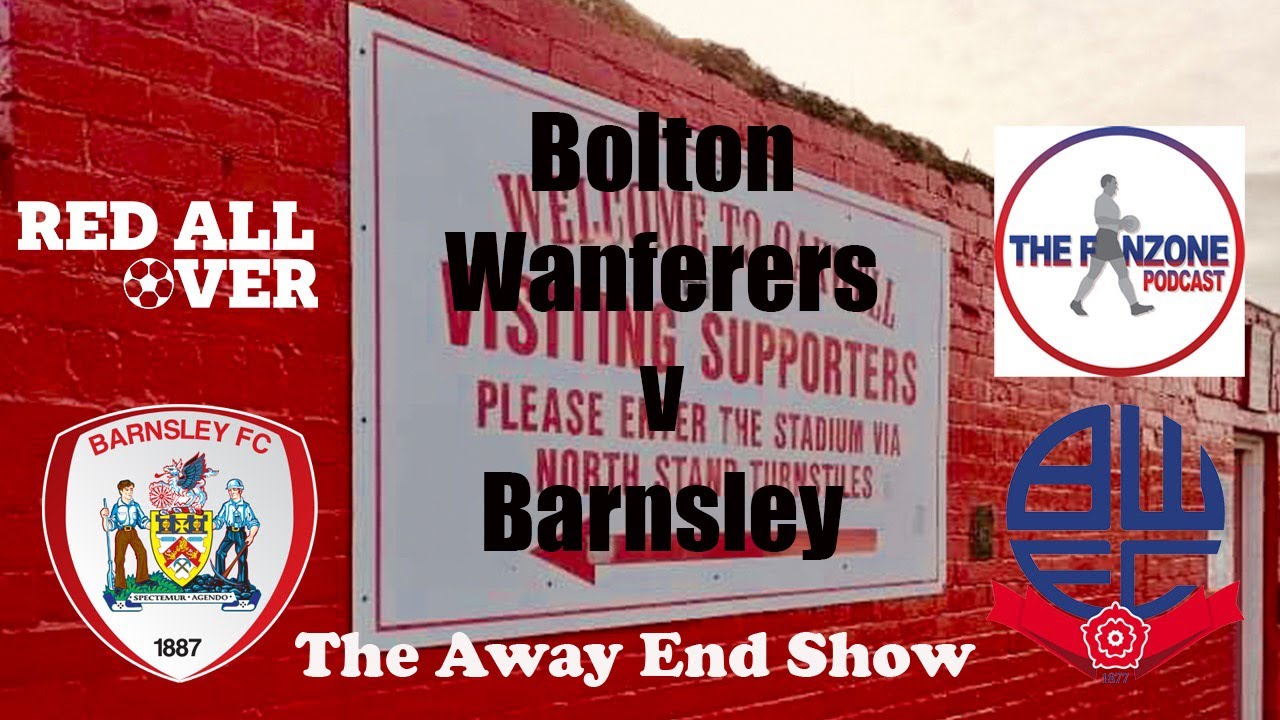 RAO Away End Show! Bolton Fan Zone Podcast: The Return (Again)!
