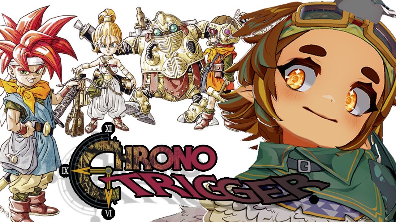 [FIRST TIME] CHRONO TRIGGER (PART 1)  !  [VTUBER]
