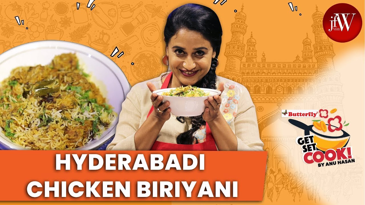 HYDERABADI CHICKEN BIRIYANI | GET SET COOK BY ANU HASAN | JFW COOKING