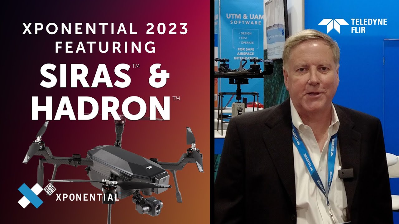 NEW SIRAS & Hadron 640R Development Kits for NVIDIA & Qualcomm | AUVSI XPONENTIAL 2023 featuring