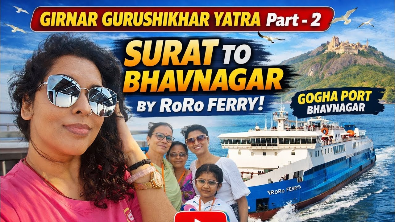 RORO Ferry Journey 😍 Hajira Port, Surat to Gogha Port, Bhavnagar | Girnar Vlog Part 2 