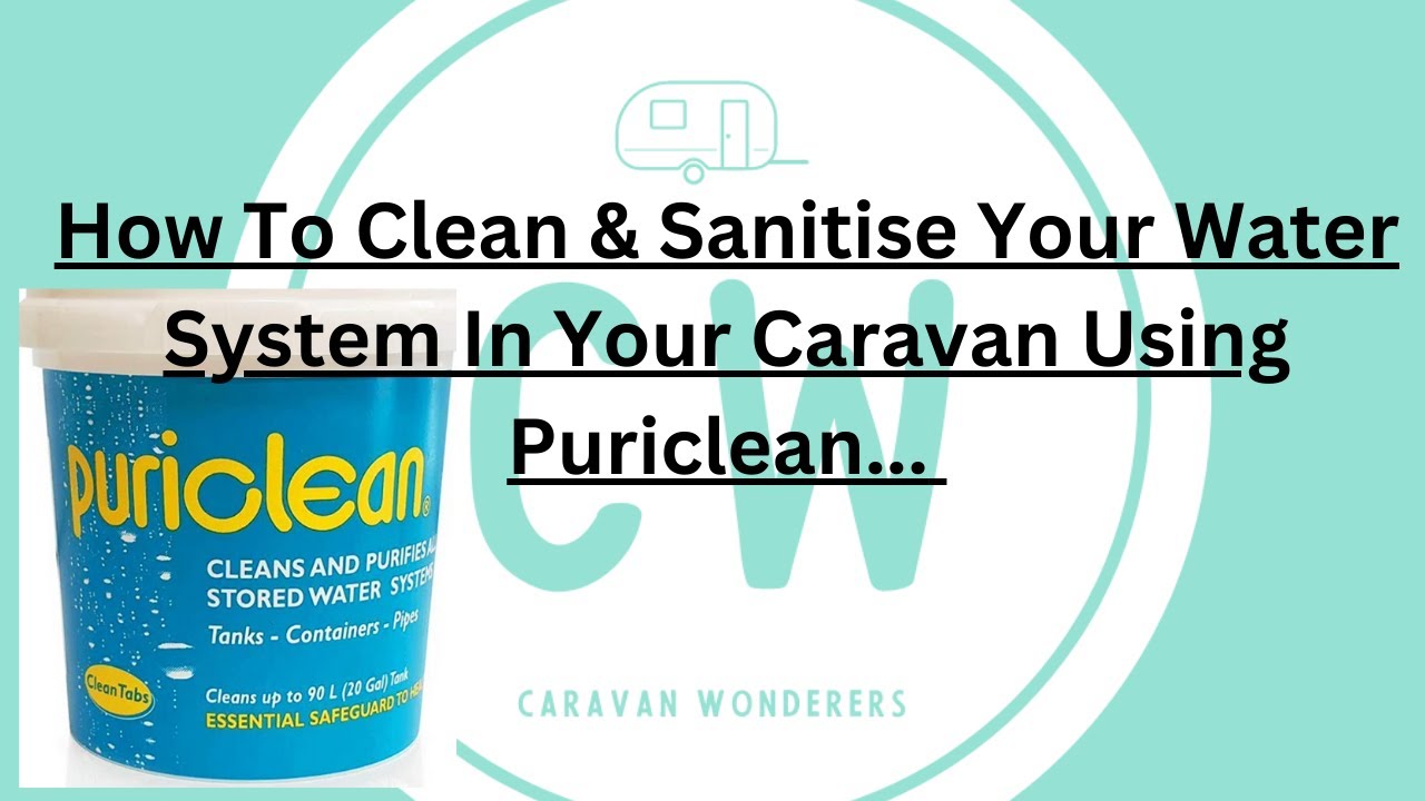 How To Clean & Sanitise Your Water System Using Puriclean