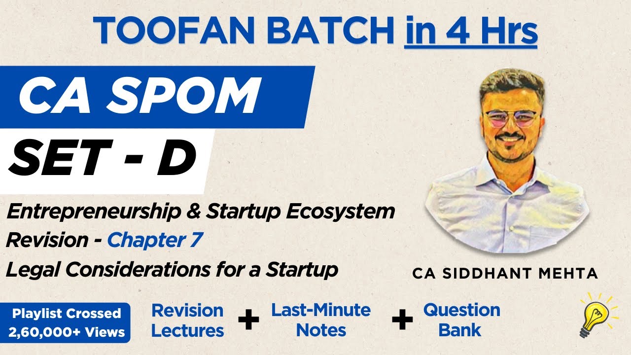 CA SPOM Set D Paper 3 Revision | Chapter 7 | Entrepreneurship and Startup Ecosystem | Toofan Batch
