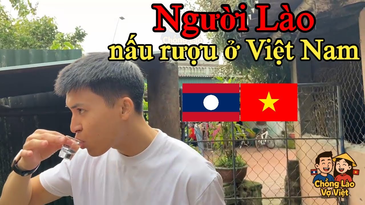 Người lào nấu rượu ở Việt Nam#nguoinuocngoaiovietnam #laosvietnam #NgườiLàoởViệtNam#ChongLaoVoViet