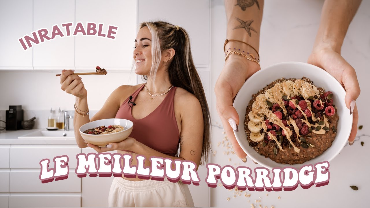 LE MEILLEUR PORRIDGE AU MONDE | recette inratable et protéinée