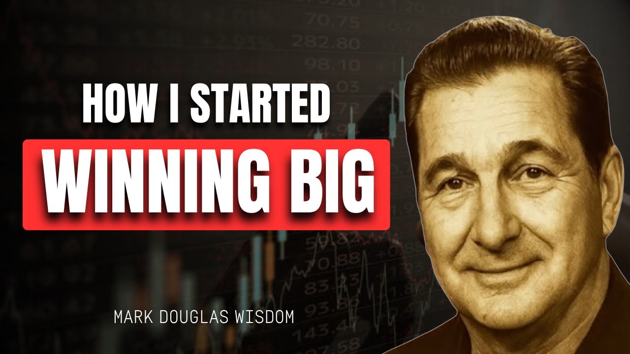 Secrets to Mastering the Financial Markets | Mark Douglas Wisdom