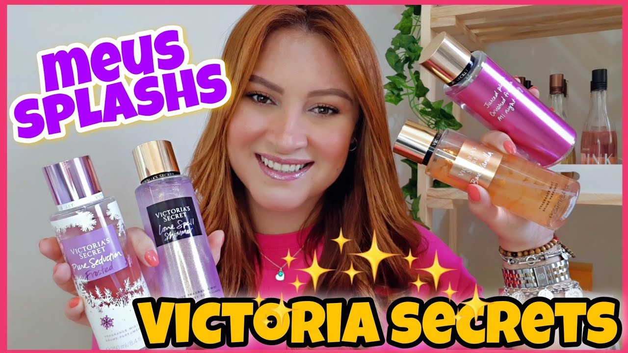 SPLASHS VICTORIA SECRETS