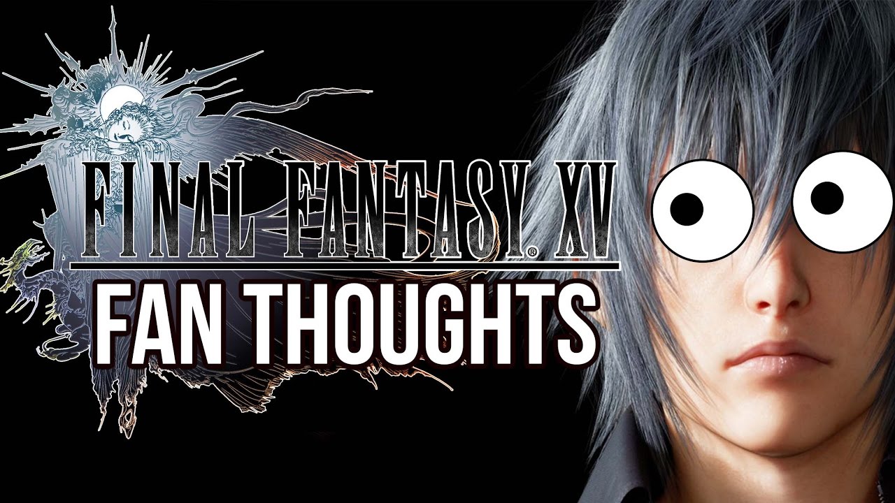 Final Fantasy 15 Fan Experience (Review..?)