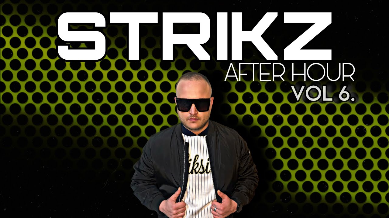 STRIKZ - AFTER HOUR VOL 6.