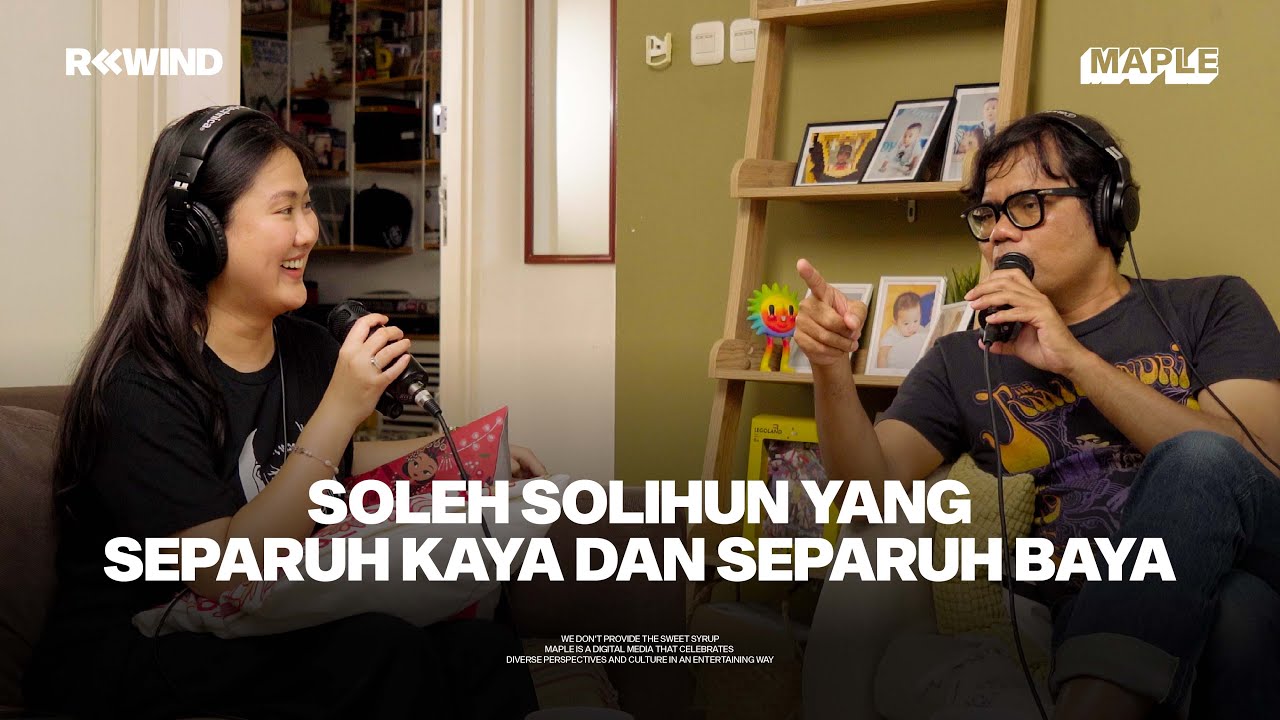 #REWIND with Soleh Solihun: Celoteh Soleh Tentang Kesolehan, Musik, dan Stoikisme