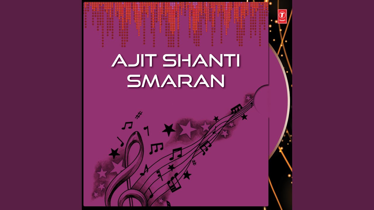 Ajit Shanti Smaran