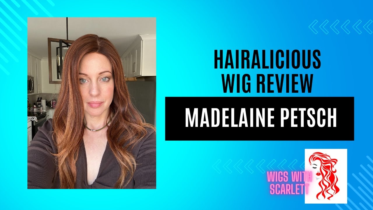 Wig Review: Hairalicious style Madelaine Petsch