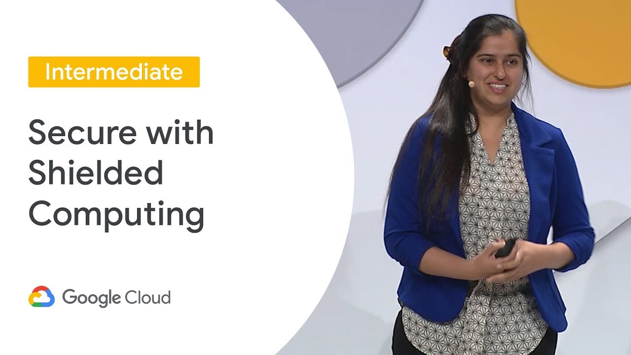 Harden Your VMs with Shielded Computing (Cloud Next '19)