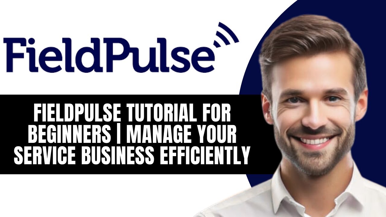 Учебное пособие по FieldPulse для начинающих