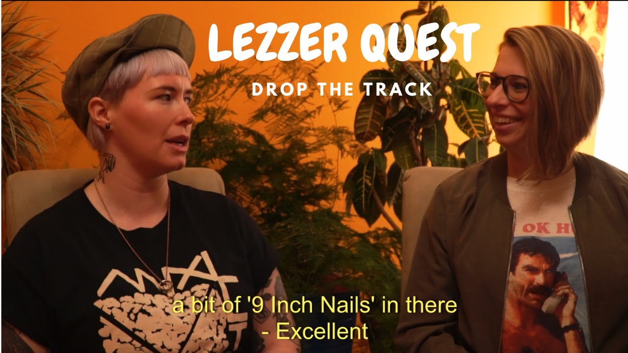 Lezzer Quest  ⎜Drop The Track