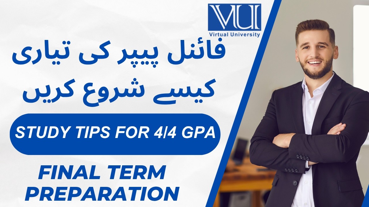 Final Term Preparation Guide for VIrtual University Students | How I would Prepare for Exams