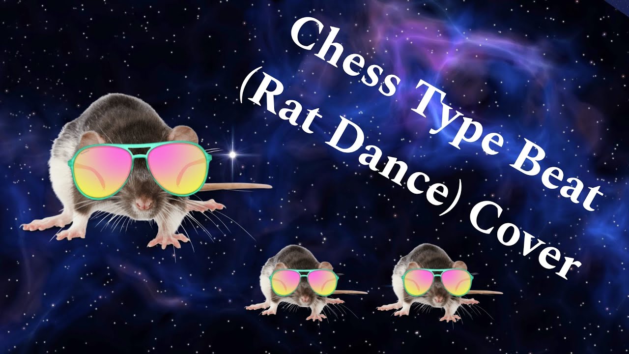 Chess Type Beat (Rat Dance) Cover