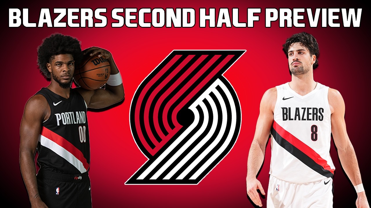 Previewing The Second Half Of The Portland Trail Blazers Season | The Firm Of Harris & Marang