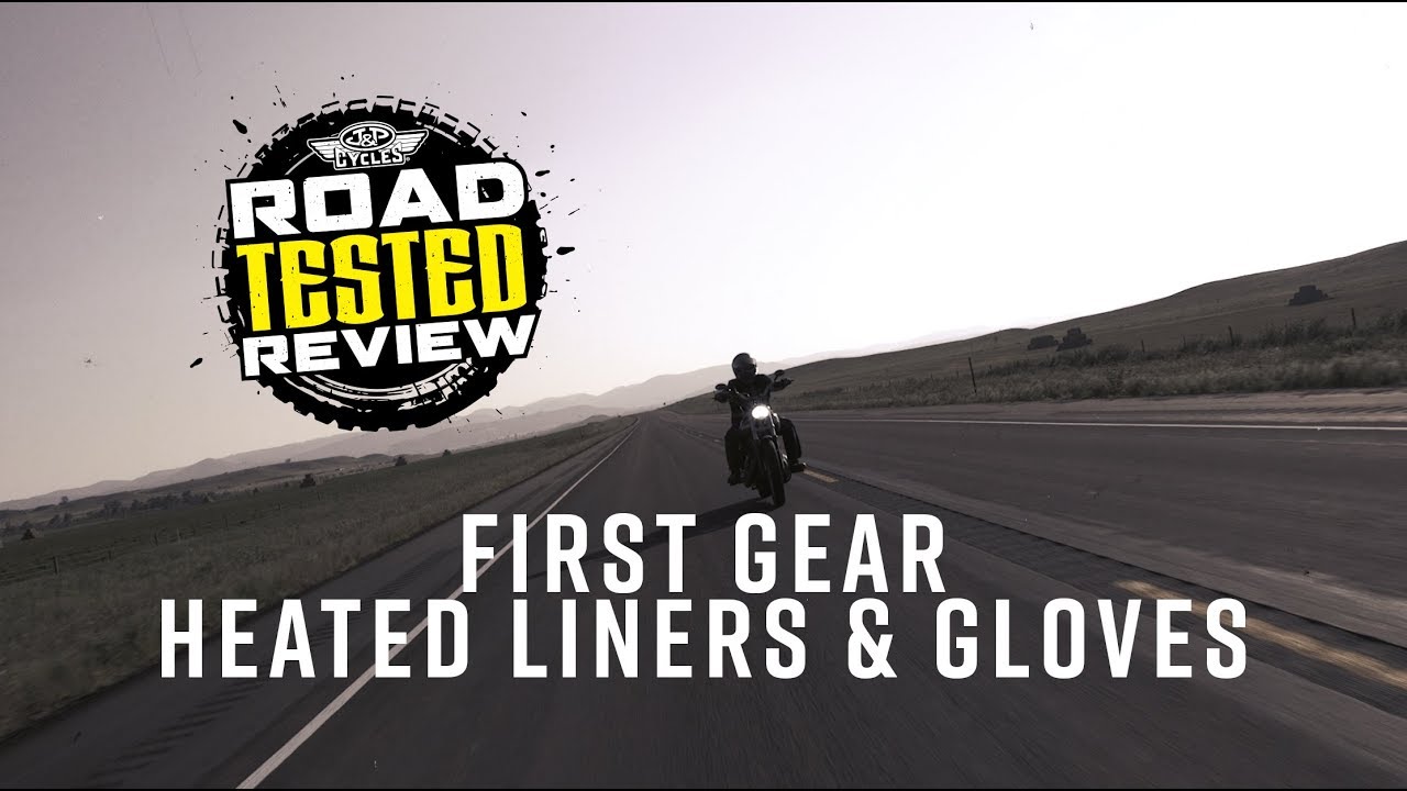 Road Tested Review : First Gear Heated Liners and Gloves