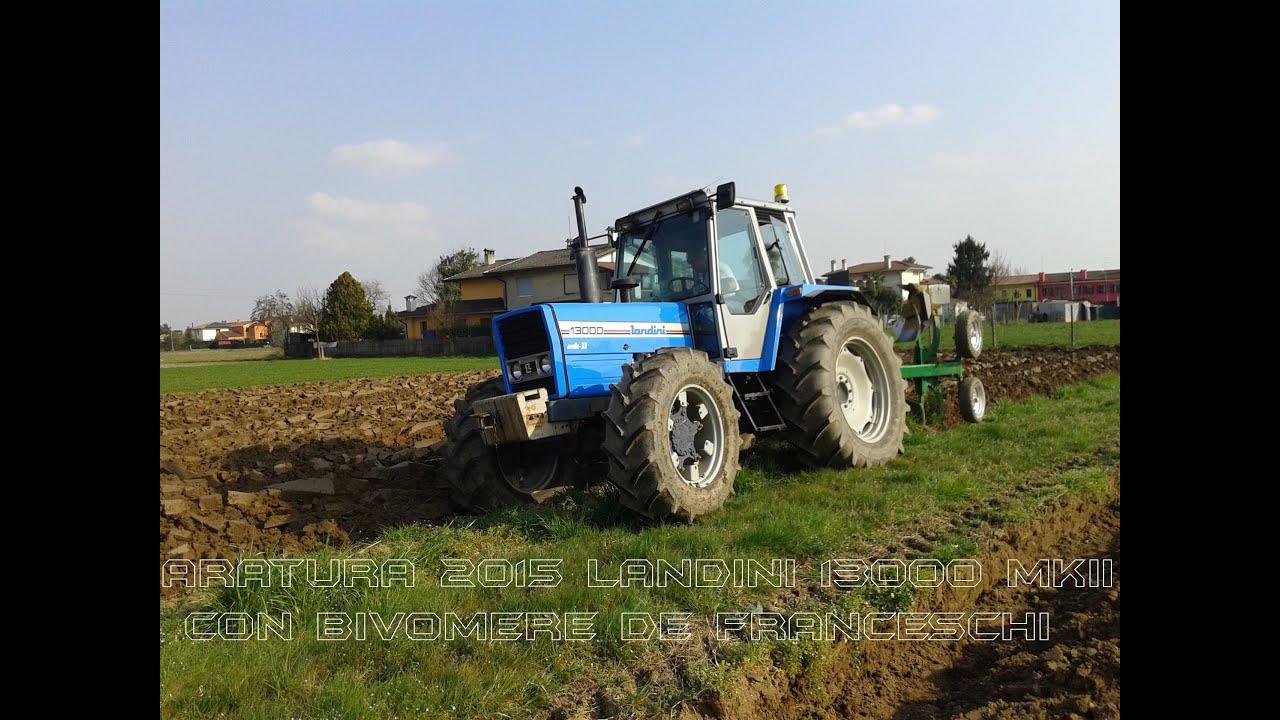 ARATURA 2015 LANDINI 13000 MK2 CON BIVOMERE DE FRANCESCHI
