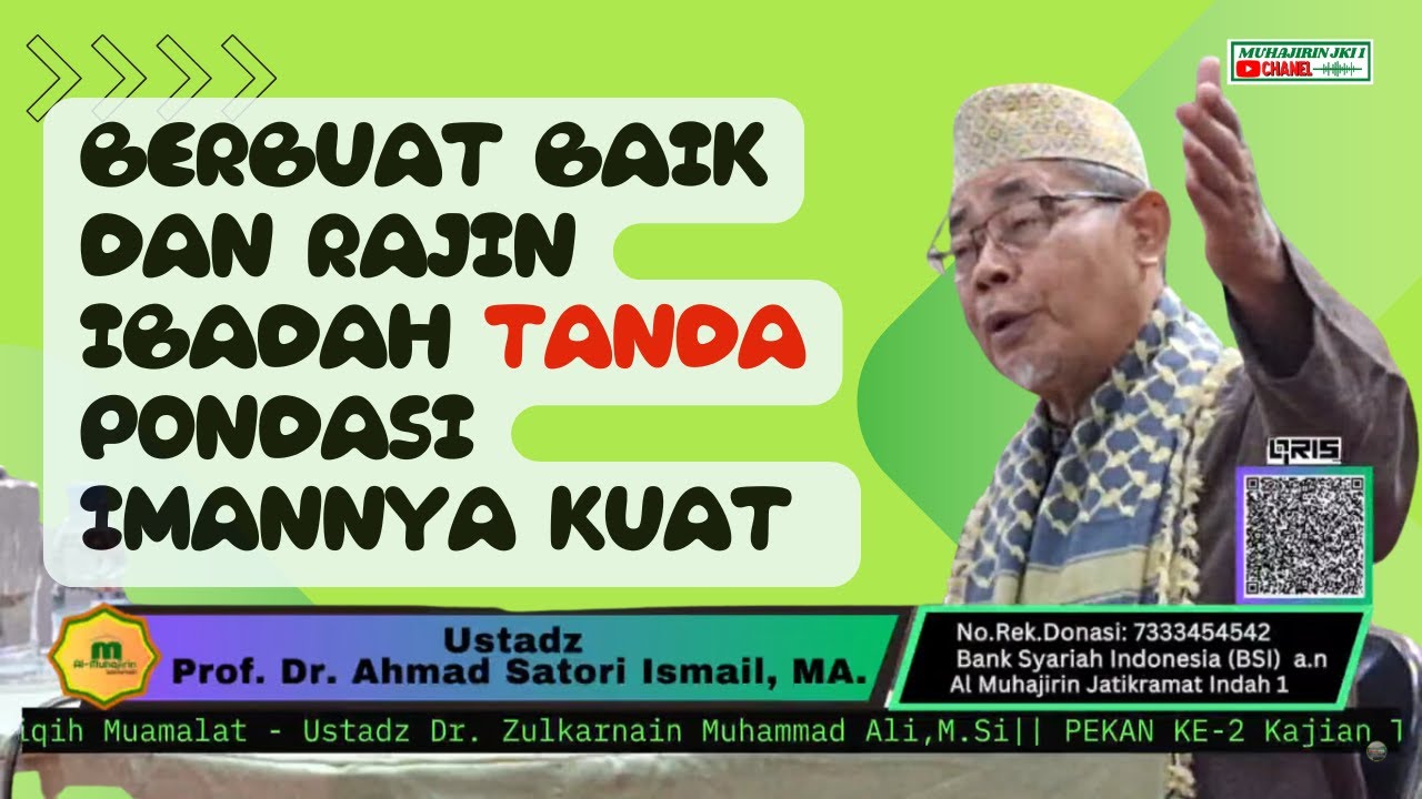 Pentingnya Aqidah Islamiyah - Ustadz Prof. Dr. KH. Ahmad  Satori Ismail, MA.