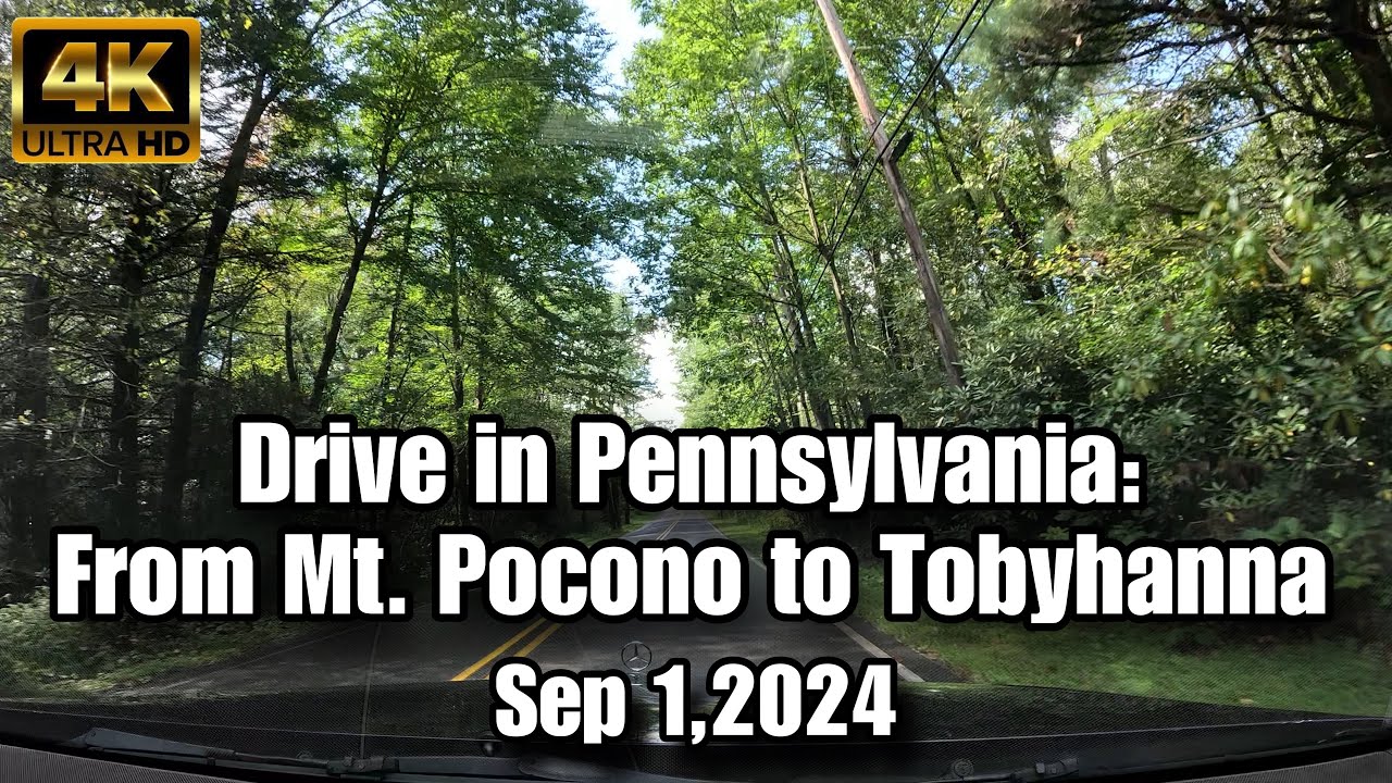 Drive in Pennsylvania: From Mt. Pocono to Tobyhanna – Scenic Journey Through the Poconos