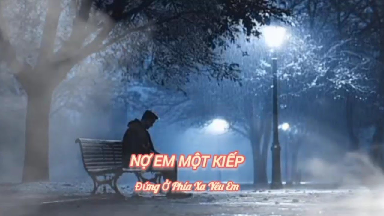 NỢ EM MỘT KIẾP